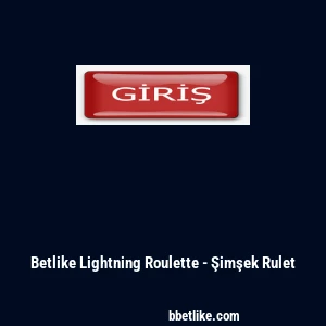 Betlike Lightning Roulette - Şimşek Rulet